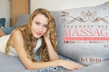 JAV HD Reg Members 5 Days Limited Delivery Japanese Style Massage Horny Wet Amazing Beautiful Body Vol1 - Ivi Rein 